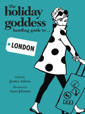 cover image of The Holiday Goddess Handbag Guide to London